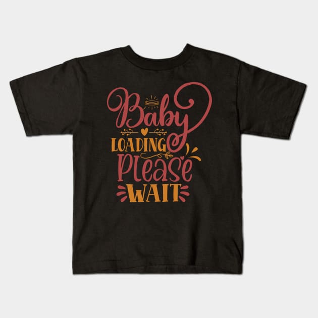 Baby loading please wait Kids T-Shirt by Stellart